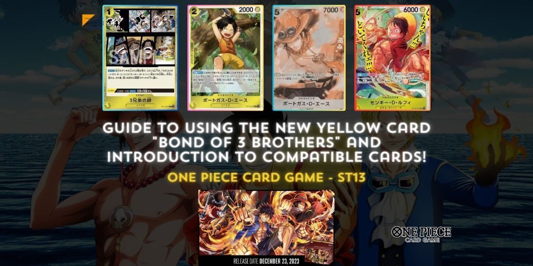 Guide to Using the New Yellow Card "Bond of 3 Brothers" and Introducti TCG Corner Guide to Using the New Yellow Card "Bond of 3 Brothers" and Introducti TCG Corner