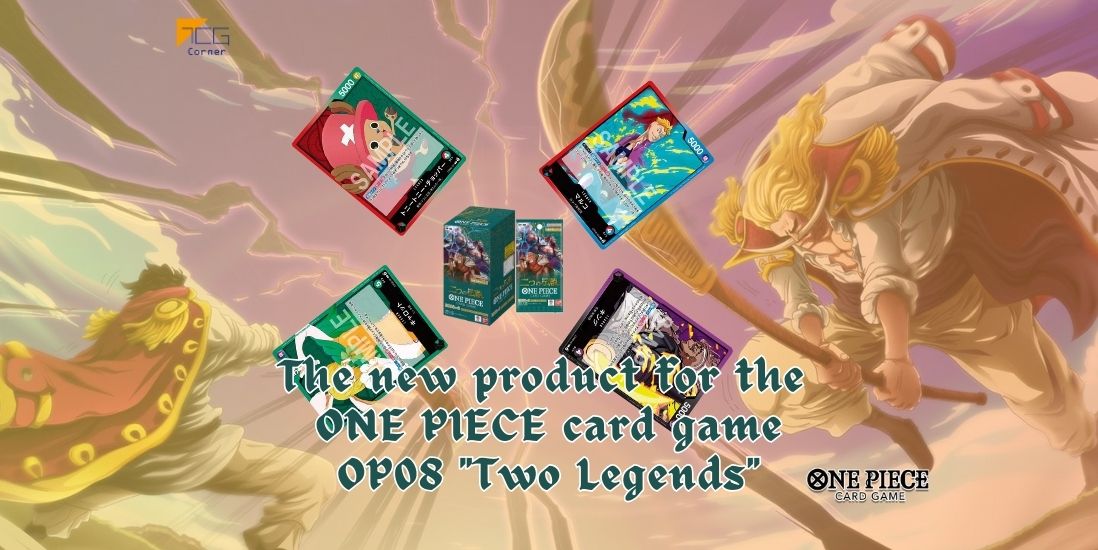 The new product for the ONE PIECE card game OP08 "Two Legends" TCG Corner The new product for the ONE PIECE card game OP08 "Two Legends" TCG Corner