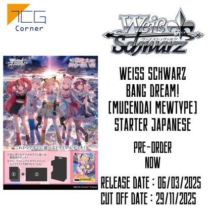 Weiss Schwarz BanG Dream! [Mugendai Mewtype] Starter Japanese Pre-Order
