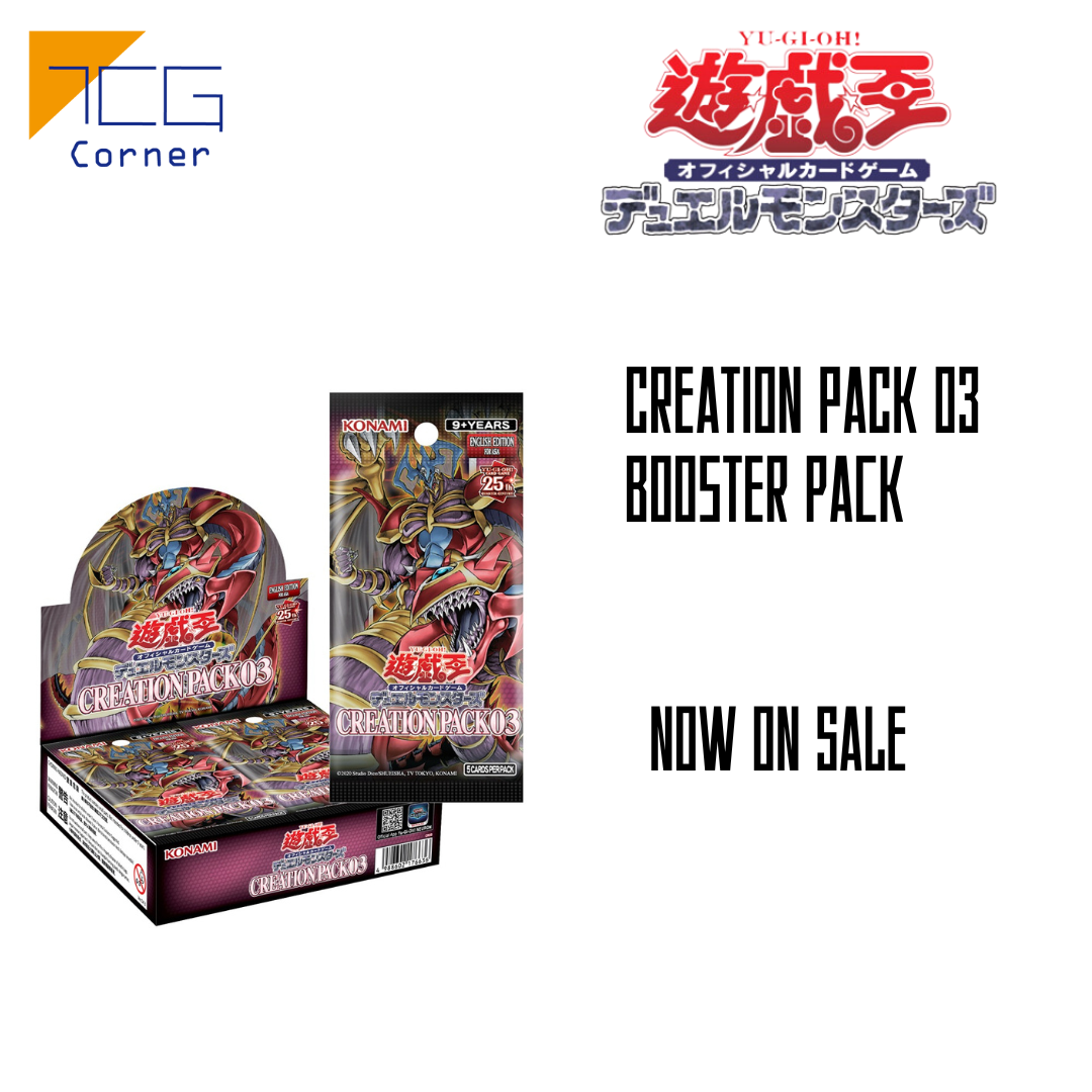 Yu-Gi-Oh! Official Card Game Duel Monsters Creation Pack 03 – TCG Corner