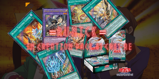 Unveiling the New Cards in the Asian English Yu-Gi-Oh! Creation Pack 01 [Runick]
