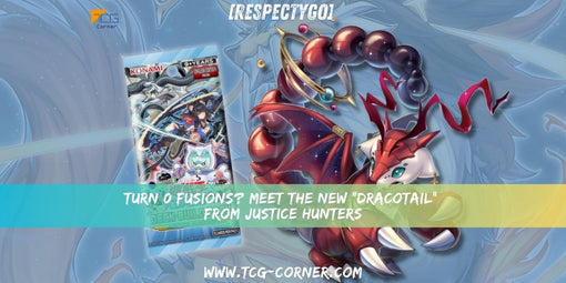 [RespectYGO] Turn 0 Fusions? Meet the new “Dracotail” from Justice Hunters