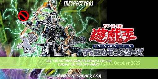 [RespectYGO] Did the October 2026 AE Banlist Fix the Format or Miss the Mark?