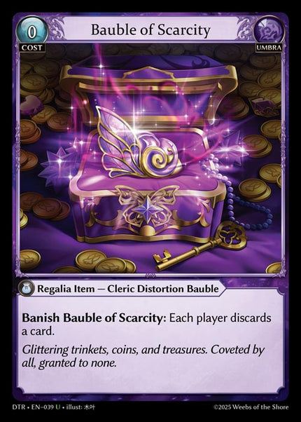 DTR-039 Bauble of Scarcity (Uncommon)