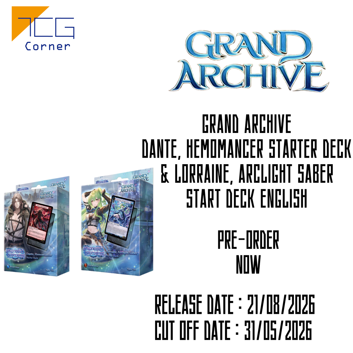 Grand Archive Dante, Hemomancer Starter Deck & Lorraine, Arclight Saber Start Deck English Pre-Order
