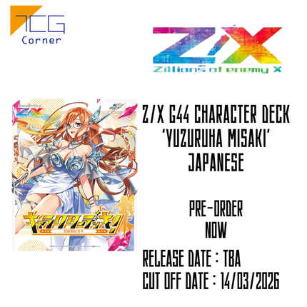 Z/X G44 CHARACTER DECK 'YUZURUHA MISAKI' Japanese Pre-Order