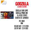 GODZILLA Card Game GODZILLA MINUS ONE ＆Heisei Series Starter Set Japanese Pre-Order