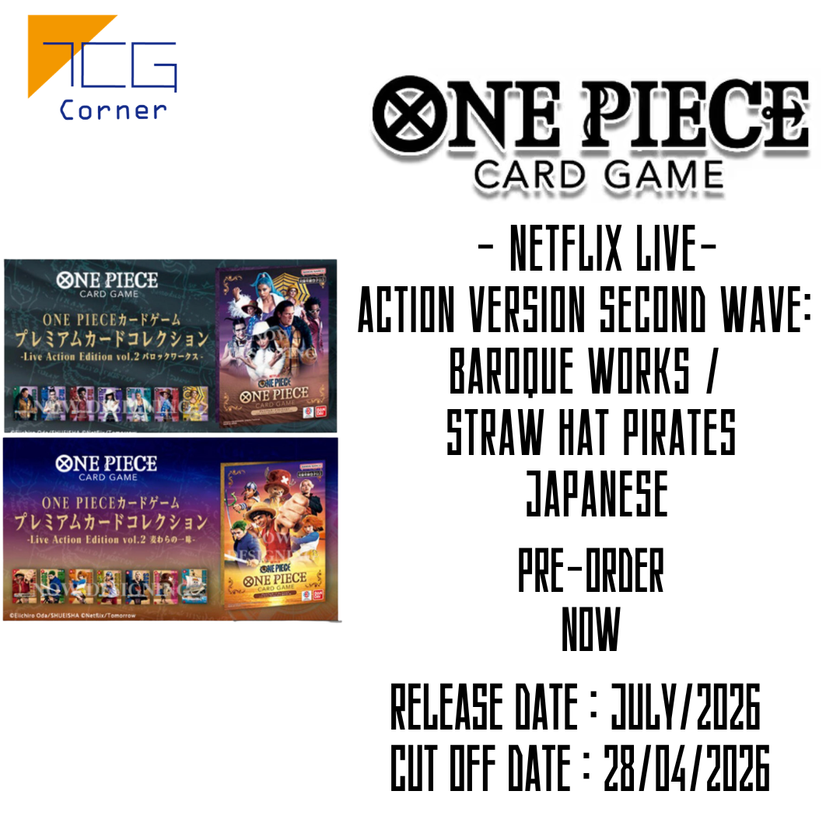 One Piece Card Game - Netflix Live- Action Version Second Wave: Baroque Works / Straw Hat Pirates Japanese Pre-Order
