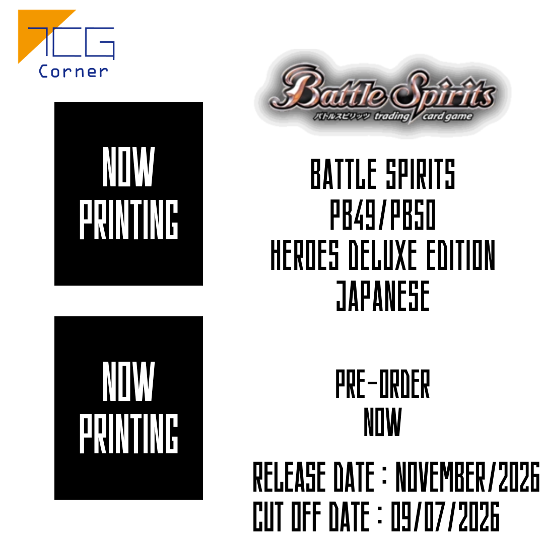 Battle Spirits PB49/PB50 Heroes Deluxe Edition Japanese Pre-Order