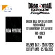 Dragon Ball Super Card Game Fusion World 1st Anniversary Set Japanese Pre-Order