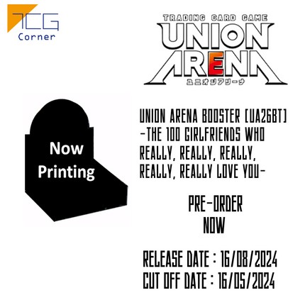 Union Arena Booster [UA26BT] -the 100 girlfriends who really, really, really, really, really love you- Pre-Order
