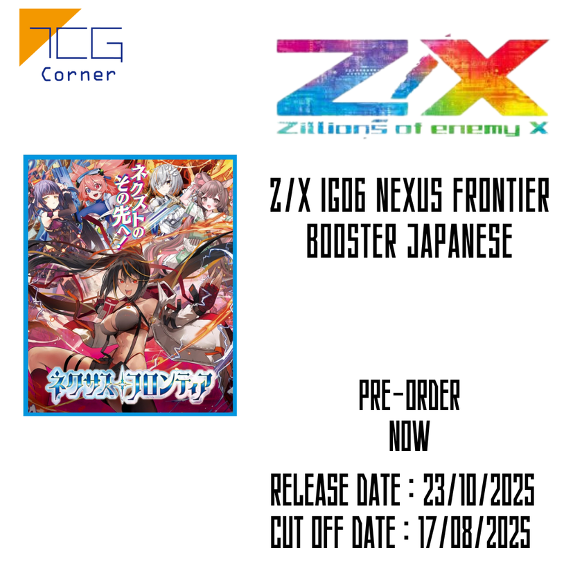 Z/X IG06 NEXUS FRONTIER Booster Japanese Pre-Order
