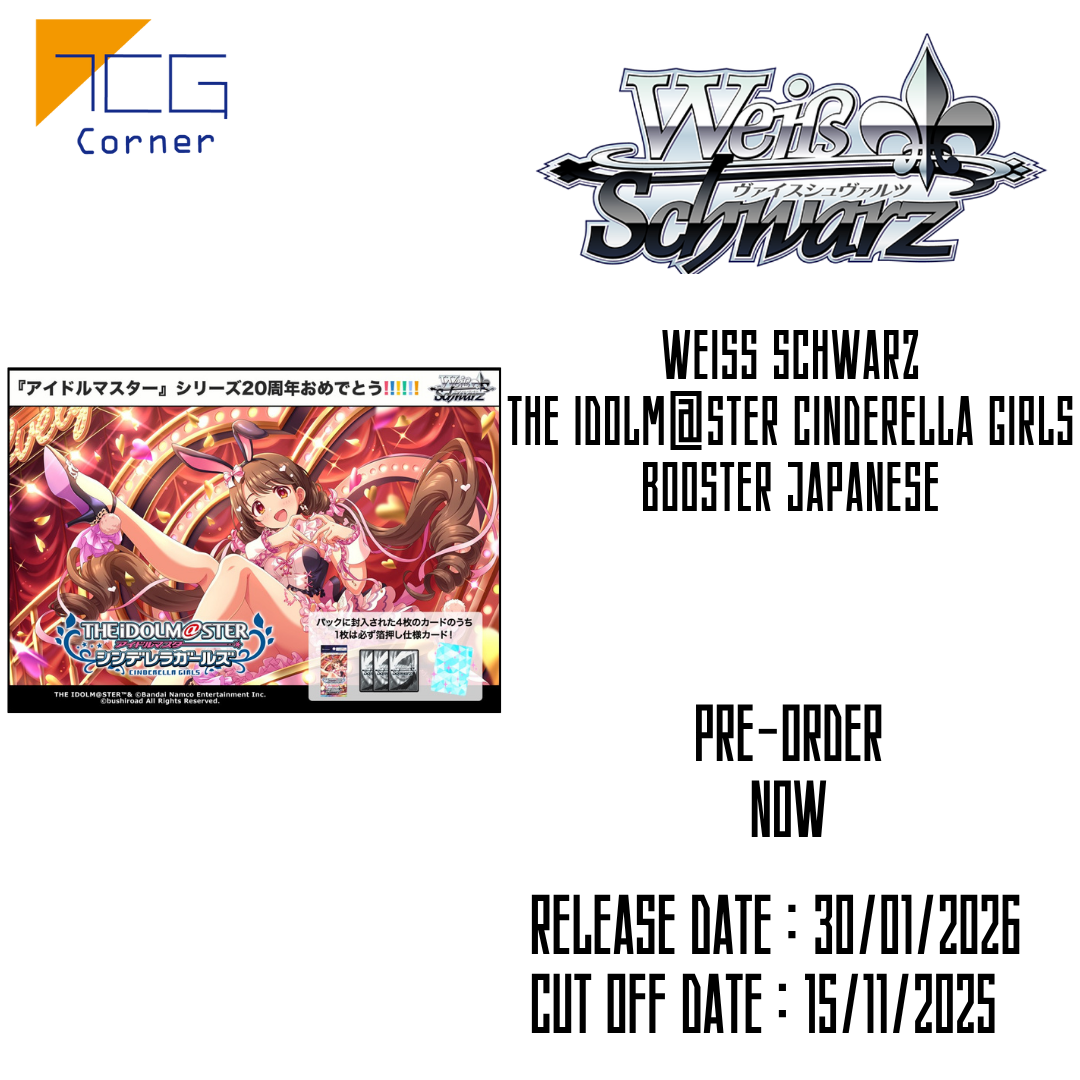Weiss Schwarz THE IDOLM@STER CINDERELLA GIRLS Booster Japanese Pre-Order