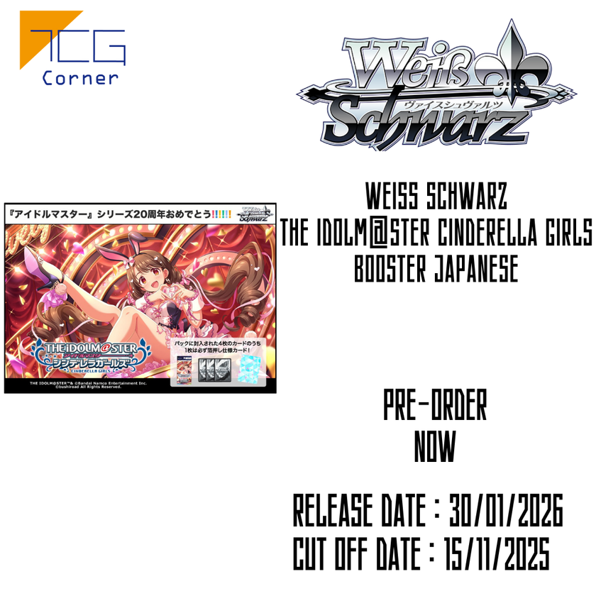 Weiss Schwarz THE IDOLM@STER CINDERELLA GIRLS Booster Japanese Pre-Order