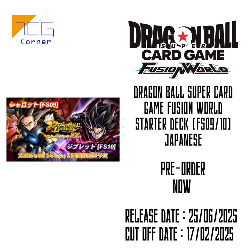 Dragon Ball Super Card Game Fusion World Starter Deck [FS09/10] Japanese Pre-Order