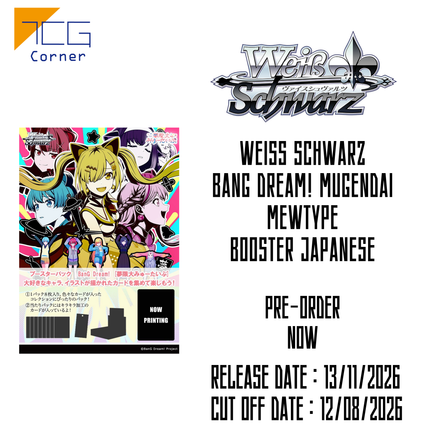 Weiß Schwarz BanG Dream! Mugendai Mewtype Booster Japanese Pre-Order