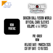Dragon Ball Fusion World Official Card Sleeves Volume 4 (4 Types) Pre-Order
