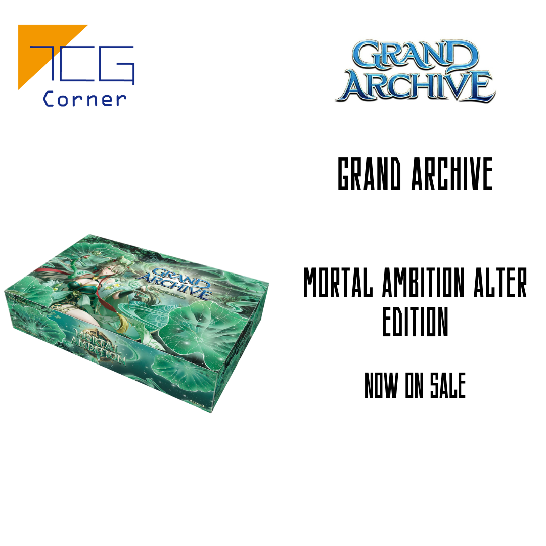Grand Archive Mortal ambition Alter Edition