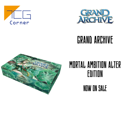 Grand Archive Mortal ambition Alter Edition