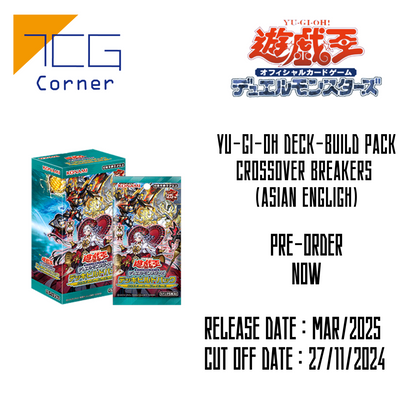 Yu-Gi-Oh! Official Card Game Duel Monsters DECK-BUILD PACK CROSSOVER BREAKERS (AE) Pre-order