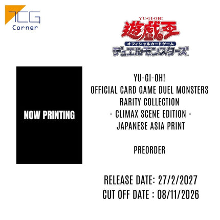 Yu-Gi-Oh! Official Card Game Duel Monsters RARITY COLLECTION CLIMAX SCENE EDITION Japanese Asia Print Preorder