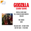 Godzilla Card Game Vol.4 Endless Wars booster English Edition Pre-order