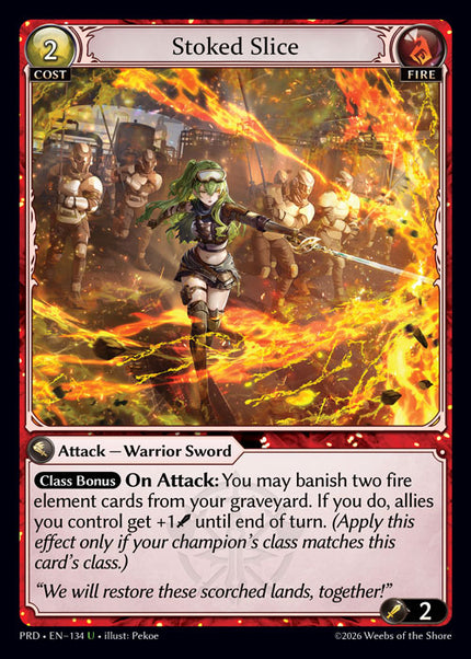 PRD-134 Stoked Slice (U)