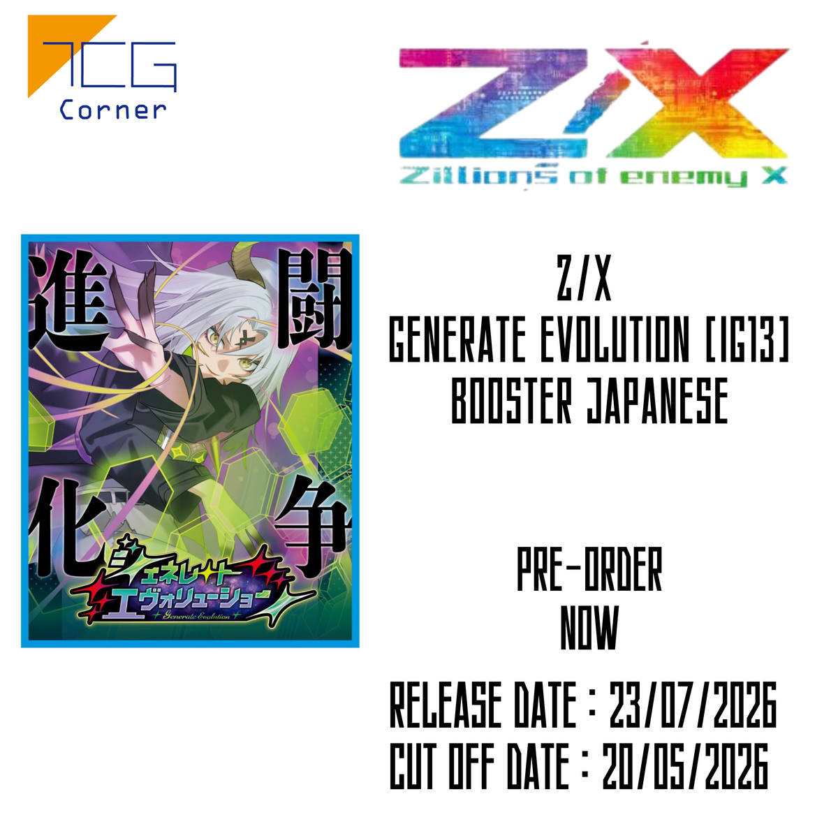 Z/X Generate Evolution [IG13] Booster Japanese Pre-Order