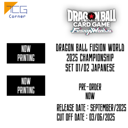 Dragon Ball Fusion World 2025 CHAMPIONSHIP SET 01/02 Japanese Pre-Order