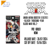 Union Arena Booster [EX07BT] -Bleach: Thousand-Year Blood War Vol.2- case Pre-Order