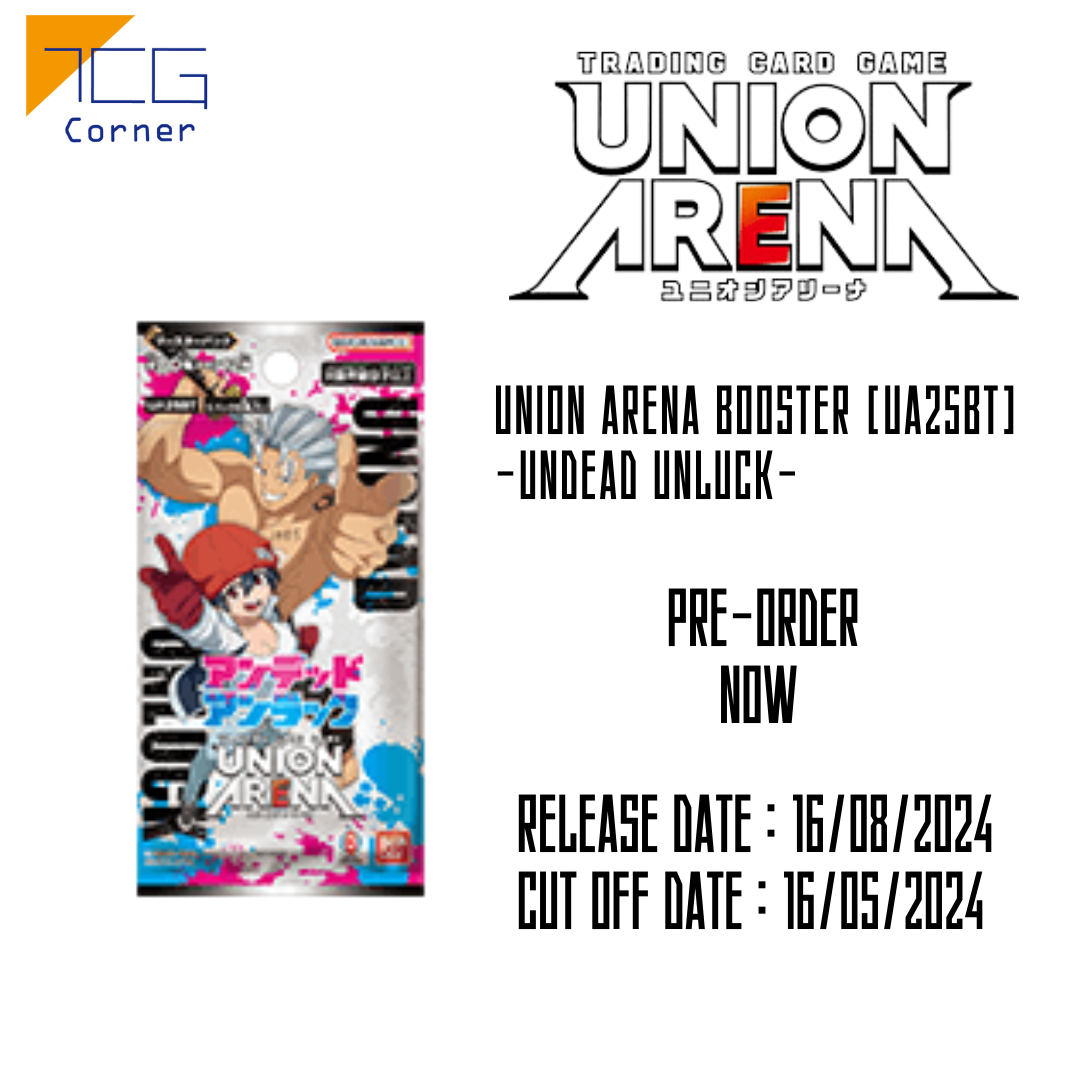 Union Arena Booster [UA25BT] -Undead Unluck- Pre-Order