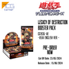 Yu-Gi-Oh! Official Card Game - Booster Pack 1204  Legacy Of Destruction CG1936-AE Pre-Order